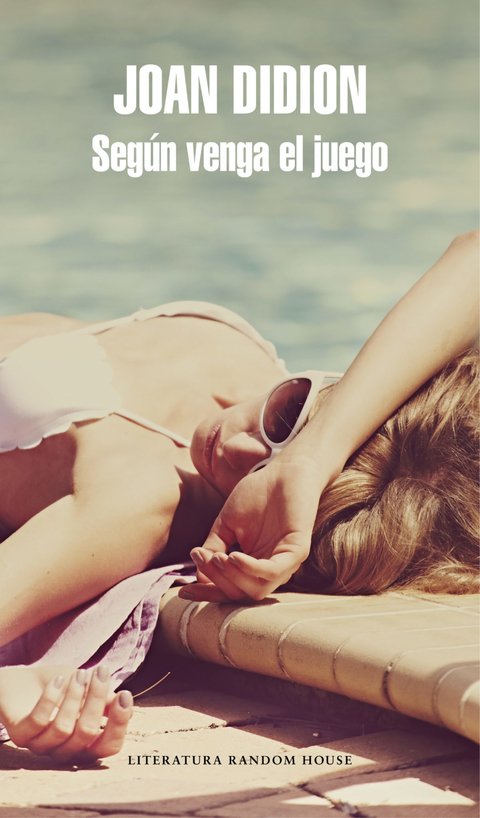 Según venga el juego - Joan Didion