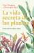 La vida secreta de las plantas - Peter Tompkins / Christopher Bird