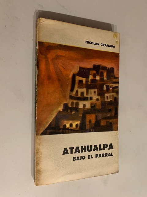 Atahualpa bajo el parral - Nicolás Granada