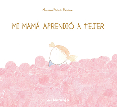 mi mamá aprendió a tejer