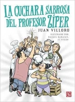 La cuchara sabrosa del profesor Zíper