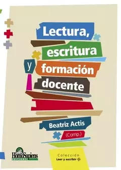 lectura, escritura y formación docente