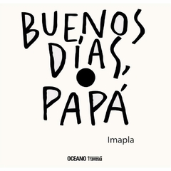 buenos días, papá