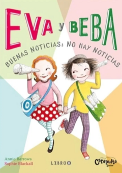 8. Eva y Beba. Buenas noticias: no hay noticias