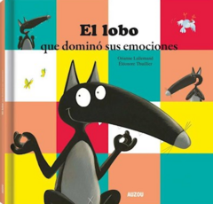 El lobo que dominó sus emociones