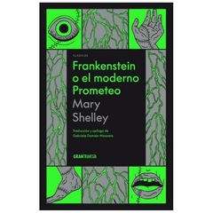 Frankenstein o el moderno Prometeo