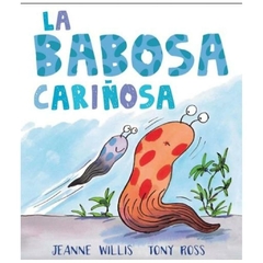 La babosa cariñosa roy willis