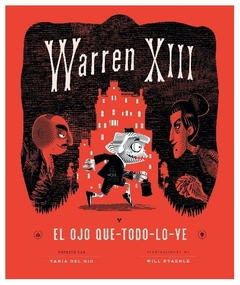 warren xiii y el ojo que todo lo ve.(tapa blanda.) tania del RIO.