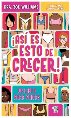 así es esto de crecer : un libro para chicas raymond williams