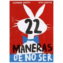 22 maneras de no ser