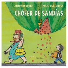 chofer de sandias (obras de autor alejandro rubio