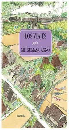 los viajes. japon - mitsumasa anno mitsumasa anno