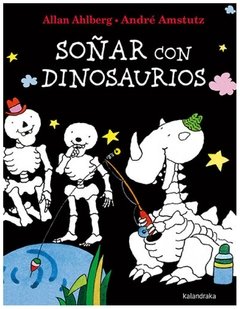 soñar con dinosaurios allan ahlberg