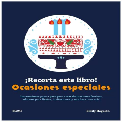 recorta este libro! ocasiones especiales: instrucciones paso a paso para cr william hogarth