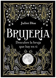 brujería: descubre la bruja que hay en ti