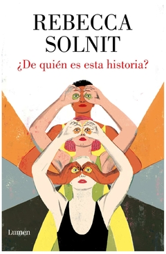 ¿de quién es esta historia? rebecca solnit