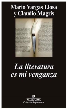 la literatura es mi venganza mario vargas llosa claudio magris