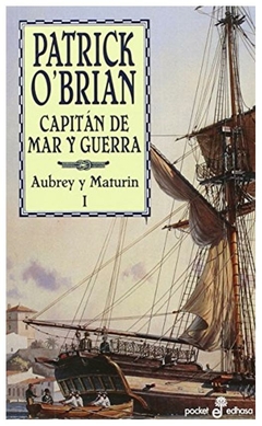 capitán de mar y guerra: Aubrey y Maturin