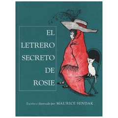 el letrero secreto de rosie - maurice sendak maurice sendak