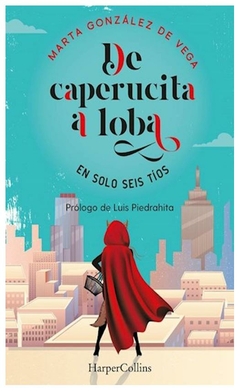 de caperucita a loba en solo seis tíos (libro en españolespañol) gerardo gonzalez de vega