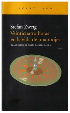 veinticuatro horas en la vida de una mujer stefan zweig