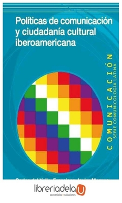 políticas de comunicación y ciudadanía cultural iberoamericana