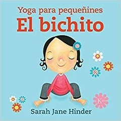 El bichito. Yoga para pequeñines