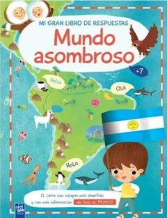 Mi gran libro de respuestas: Mundo asombroso