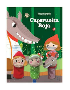 Cuéntame un cuento con títeres de dedos: Caperucita Roja