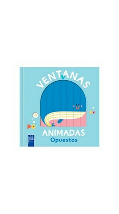 Ventanas animadas: Opuestos