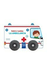 Sobre ruedas: La ambulancia