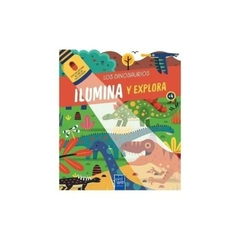 Ilumina y explora: los dinosaurios