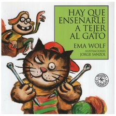 hay que enseñarle a tejer al gato