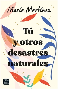 tú y otros desastres naturales