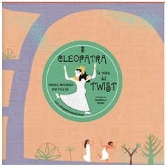 Cleopatra, la reina del twist