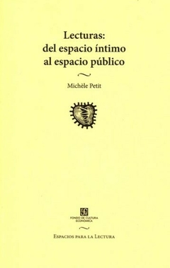 libro lecturas: del espacio intimo al espacio publico michelle petit