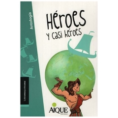 Héroes y casi héroes