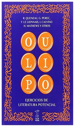 oulipo. ejercicios de literatura potencial varios autores