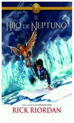 el hijo de Neptuno (los héroes del olimpo 2)