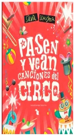 Pasen y vean- canciones del circo