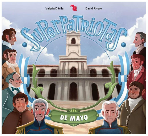 Superpatriotas: revolución de mayo