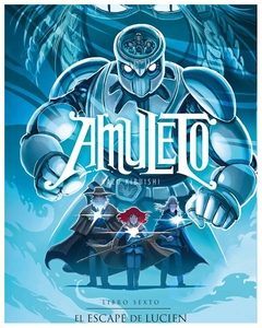 amuleto 6, el escape de lucien kazu kibuishi