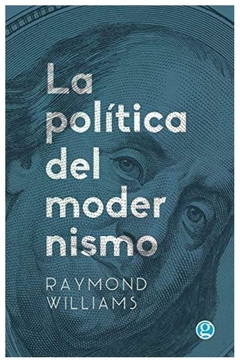 la politica del modernismo raymond williams