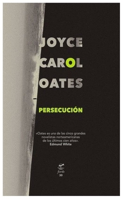 persecución joyce carol oates