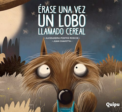 erase una vez un lobo llamado cereal