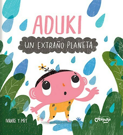 Aduki: un extraño planeta