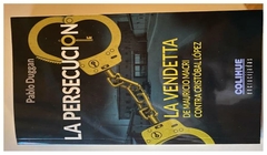 la persecucion pablo duggan