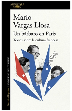 un bárbaro en parís: textos sobre la cultura francesa