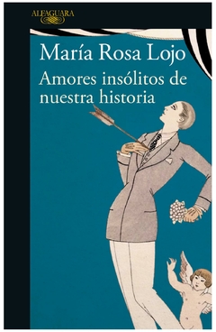 amores insólitos de nuestra historia