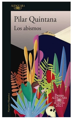 los abismos (premio alfaguara de novela 2021) ángel quintana